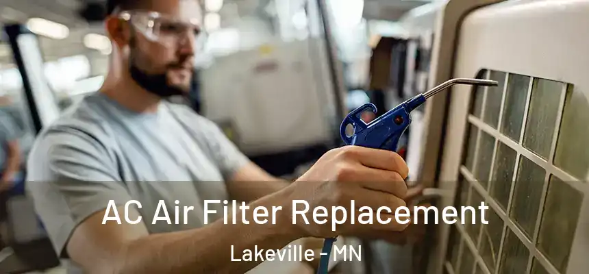 AC Air Filter Replacement Lakeville - MN