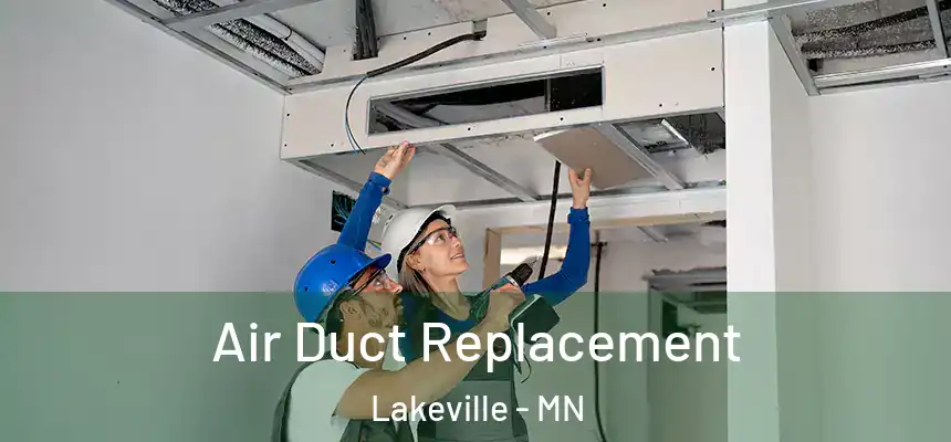  Air Duct Replacement Lakeville - MN