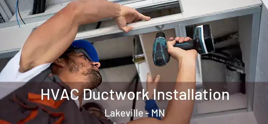  HVAC Ductwork Installation Lakeville - MN