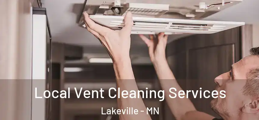  Local Vent Cleaning Services Lakeville - MN