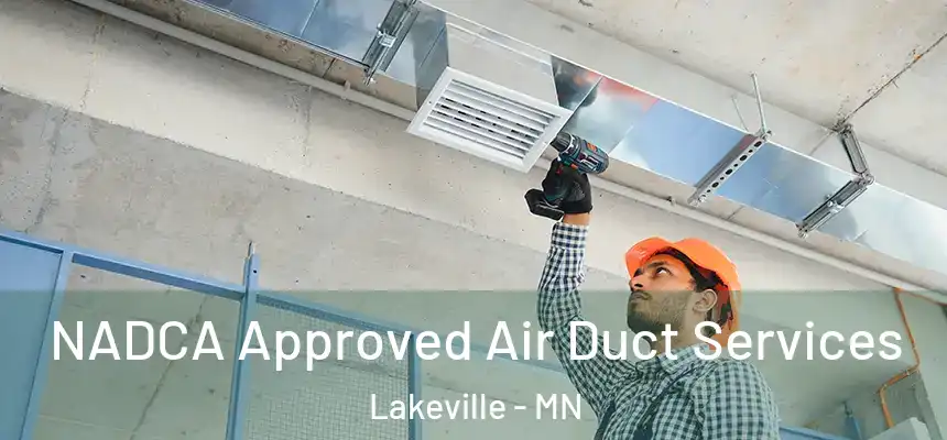  NADCA Approved Air Duct Services Lakeville - MN
