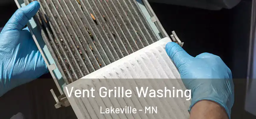 Vent Grille Washing Lakeville - MN